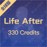 Life After（全球服直冲）330 Credits